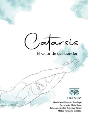 cover image of Catarsis, el valor de trascender